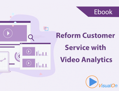 Reform Customer Service with Video Analytics