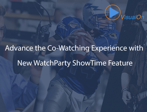 VisualOn Advances the Co-Watching Experience with New  WatchParty ShowTime Feature for VIP Interaction